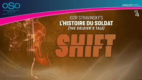 Okanagan Symphony Orchestra presents SHIFT