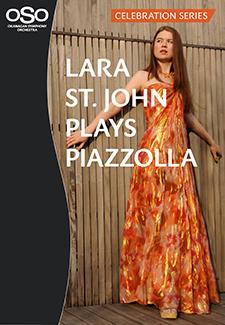 Violinist Lara St John posing in front of wood wall wearing long orange and yellow dress. Text: Lara St. John Plays Piazzolla